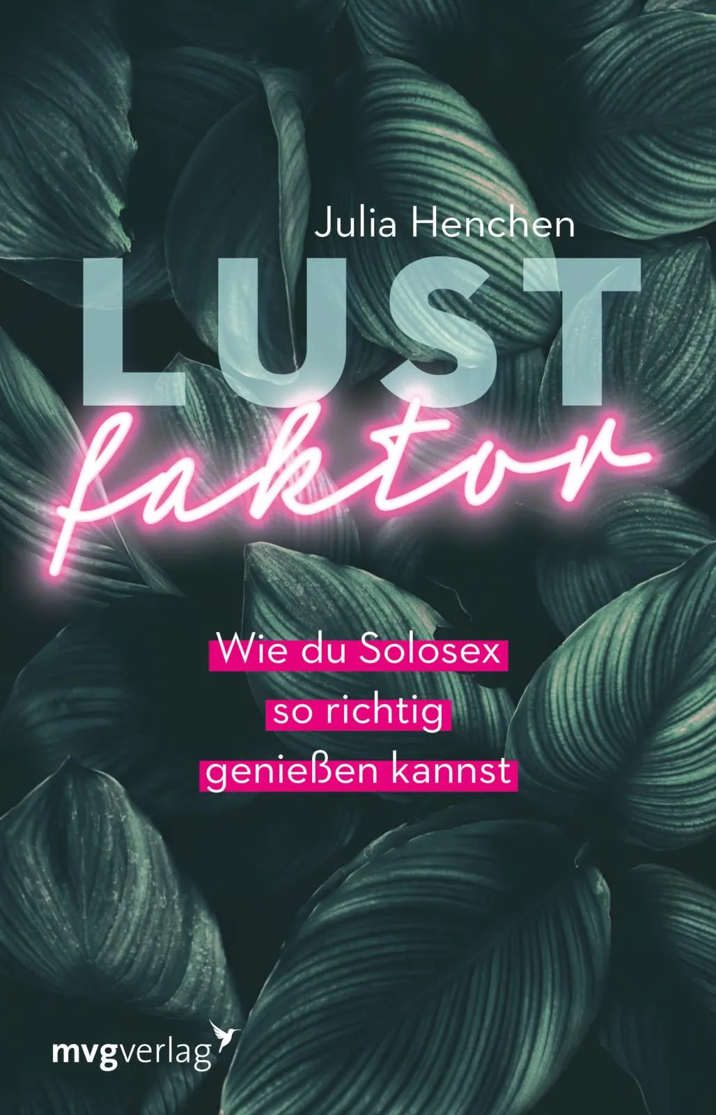 Buchcover von 'Lustfaktor' - Taschenbuch von Julia Henchen