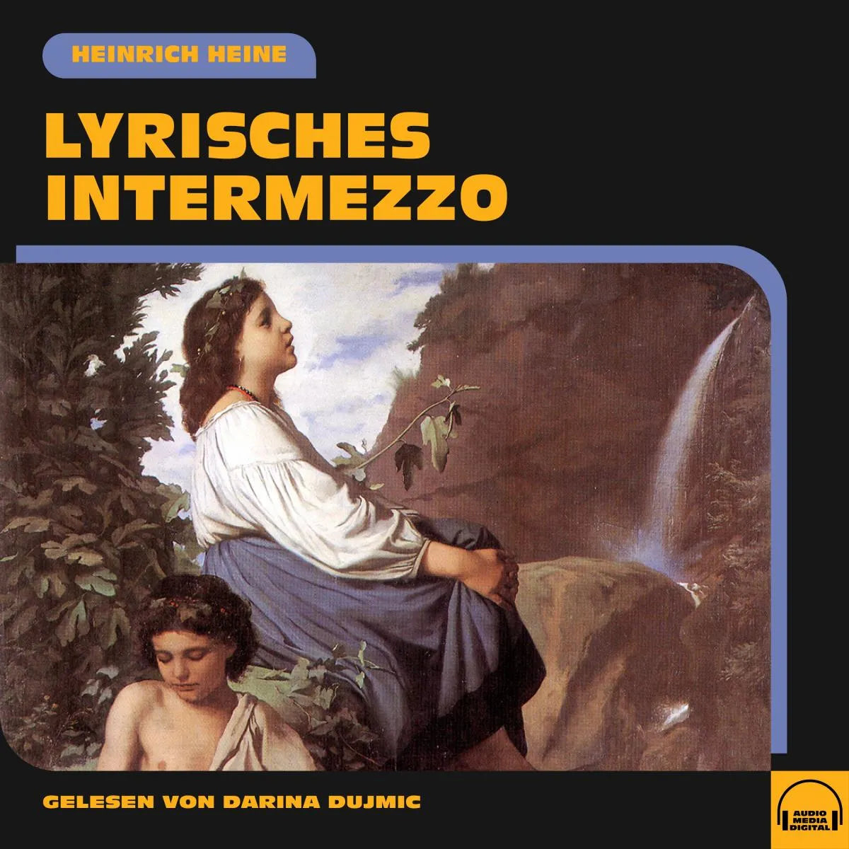 Cover: Lyrisches Intermezzo (Hörbuch Download) von Heinrich Heine