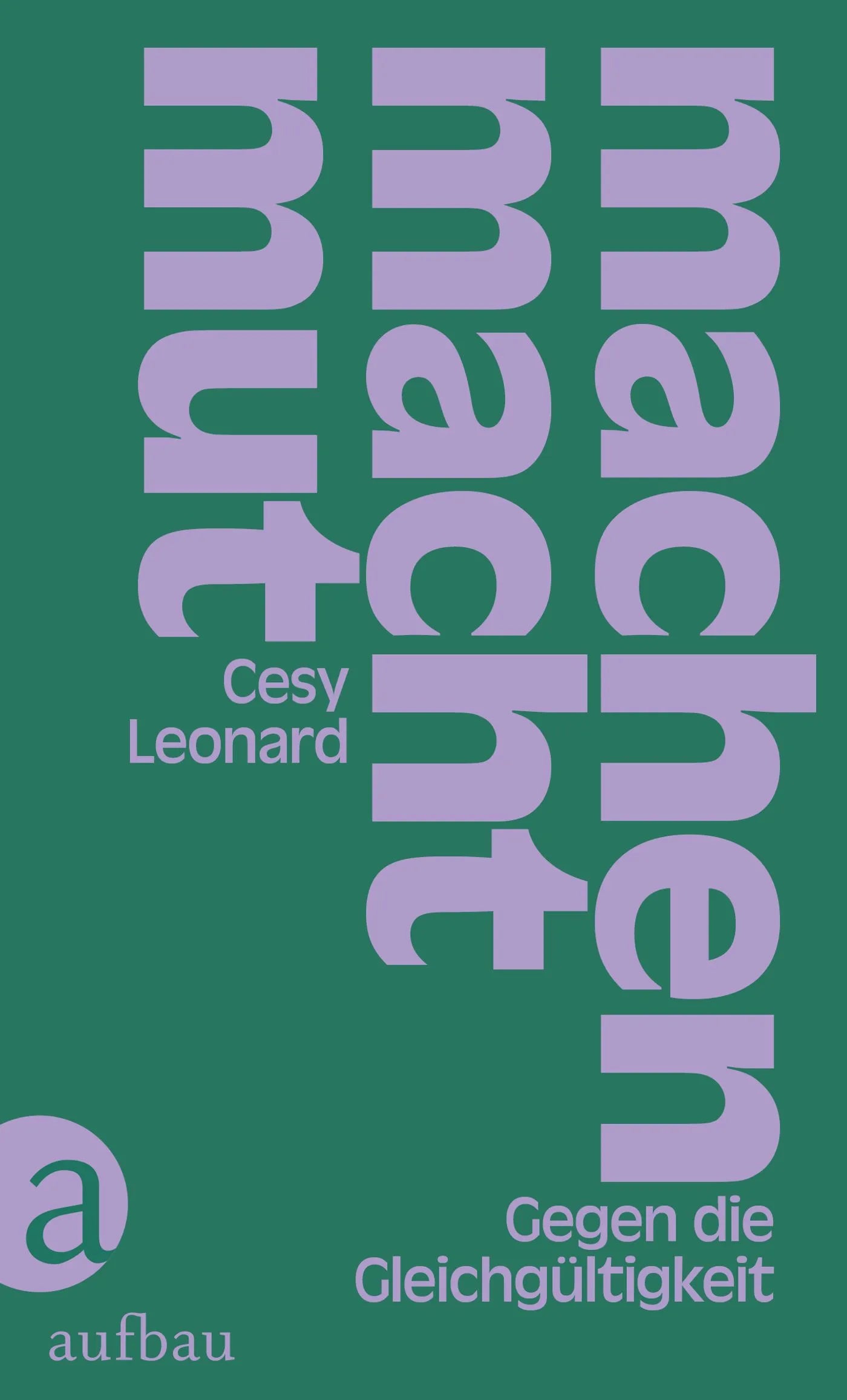 Buchcover von 'MACHEN MACHT MUT – Gegen die Gleichgültigkeit' - Gebundene Ausgabe von Cesy Leonard