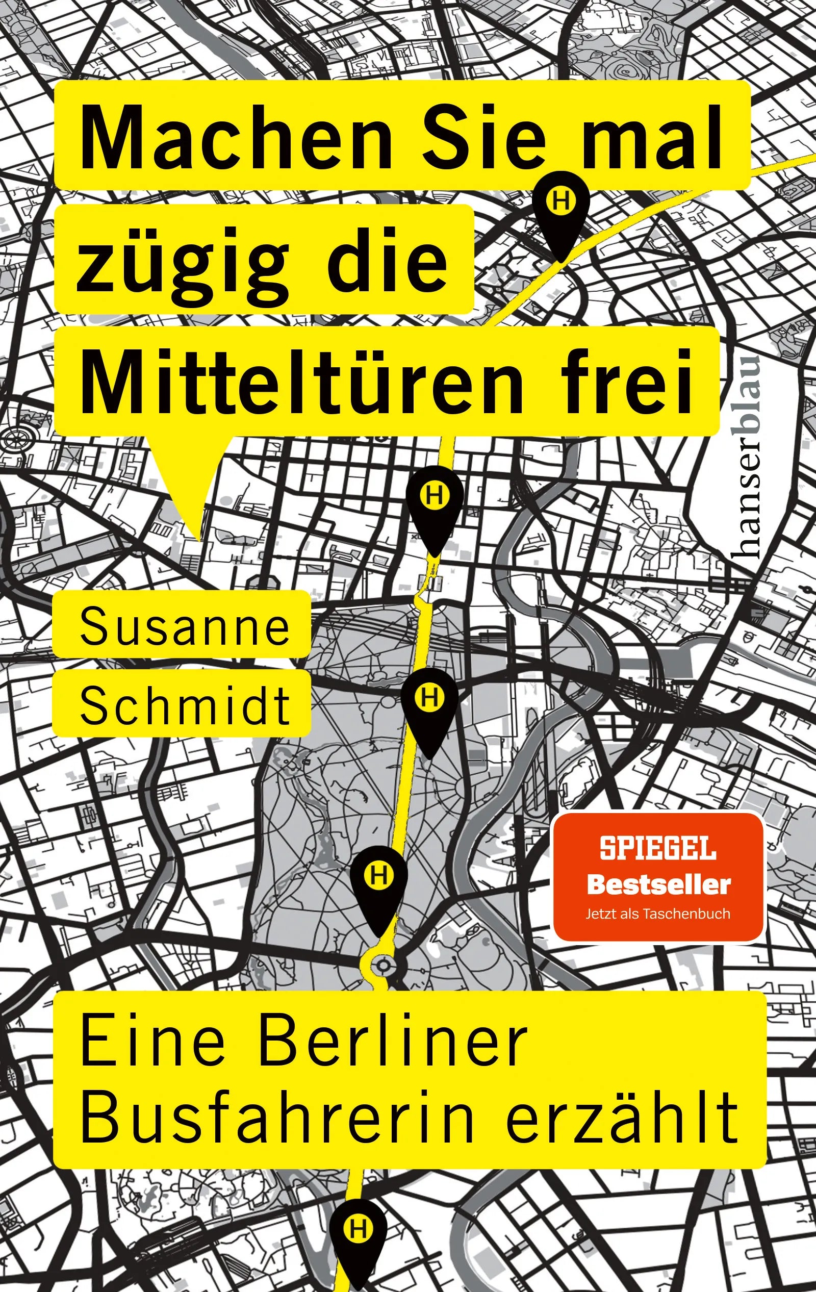 Cover: Machen Sie mal zügig die Mitteltüren frei (Taschenbuch) von Susanne Schmidt