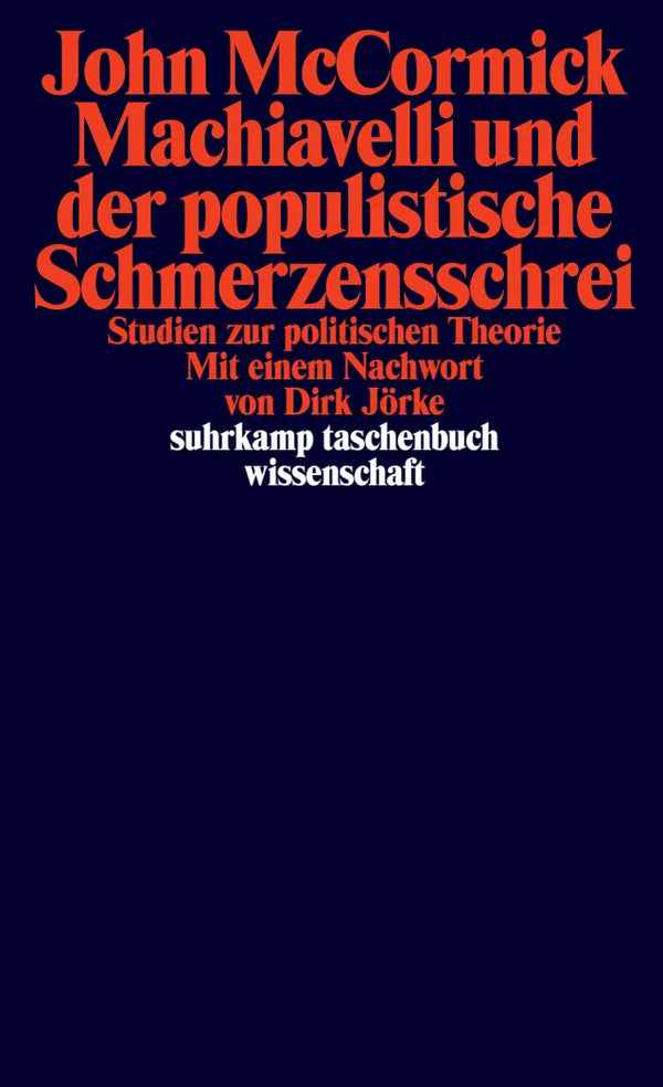 Machiavelli und der populistische Schmerzensschrei