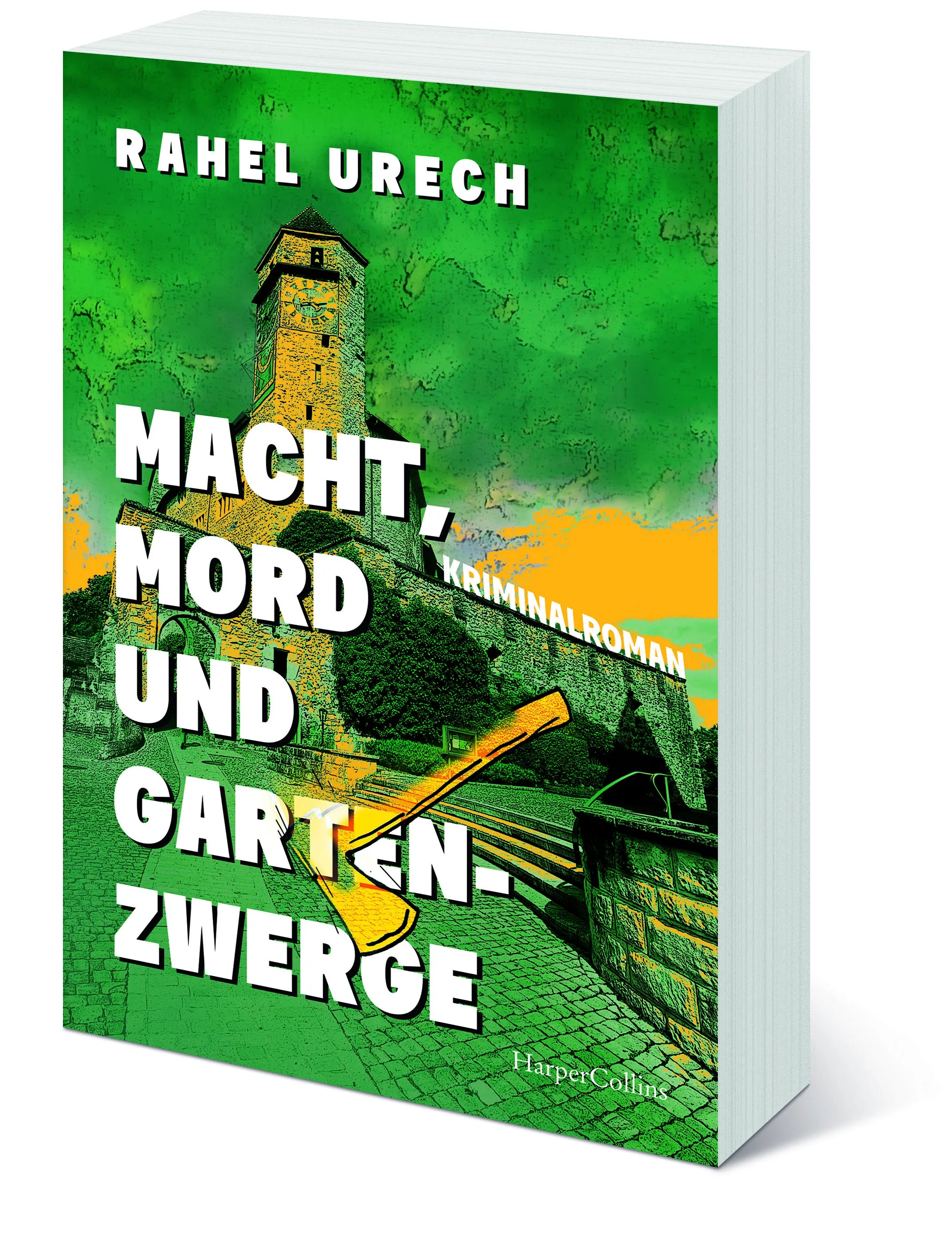 Rahel Urech - Macht, Mord und Gartenzwerge