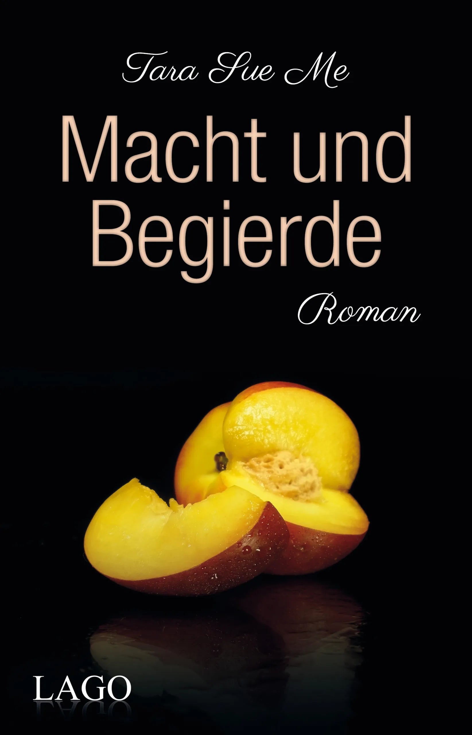 Buchcover von 'Macht und Begierde' - Taschenbuch von Tara Sue Me
