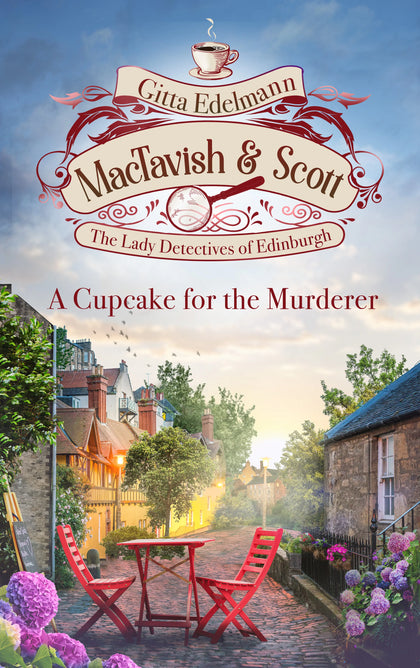 Cover: MacTavish &amp; Scott - A Cupcake for the Murderer (E-Book) von Gitta Edelmann