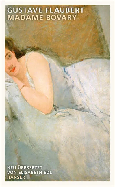Buchcover von 'Madame Bovary' - Gebundene Ausgabe von Gustave Flaubert