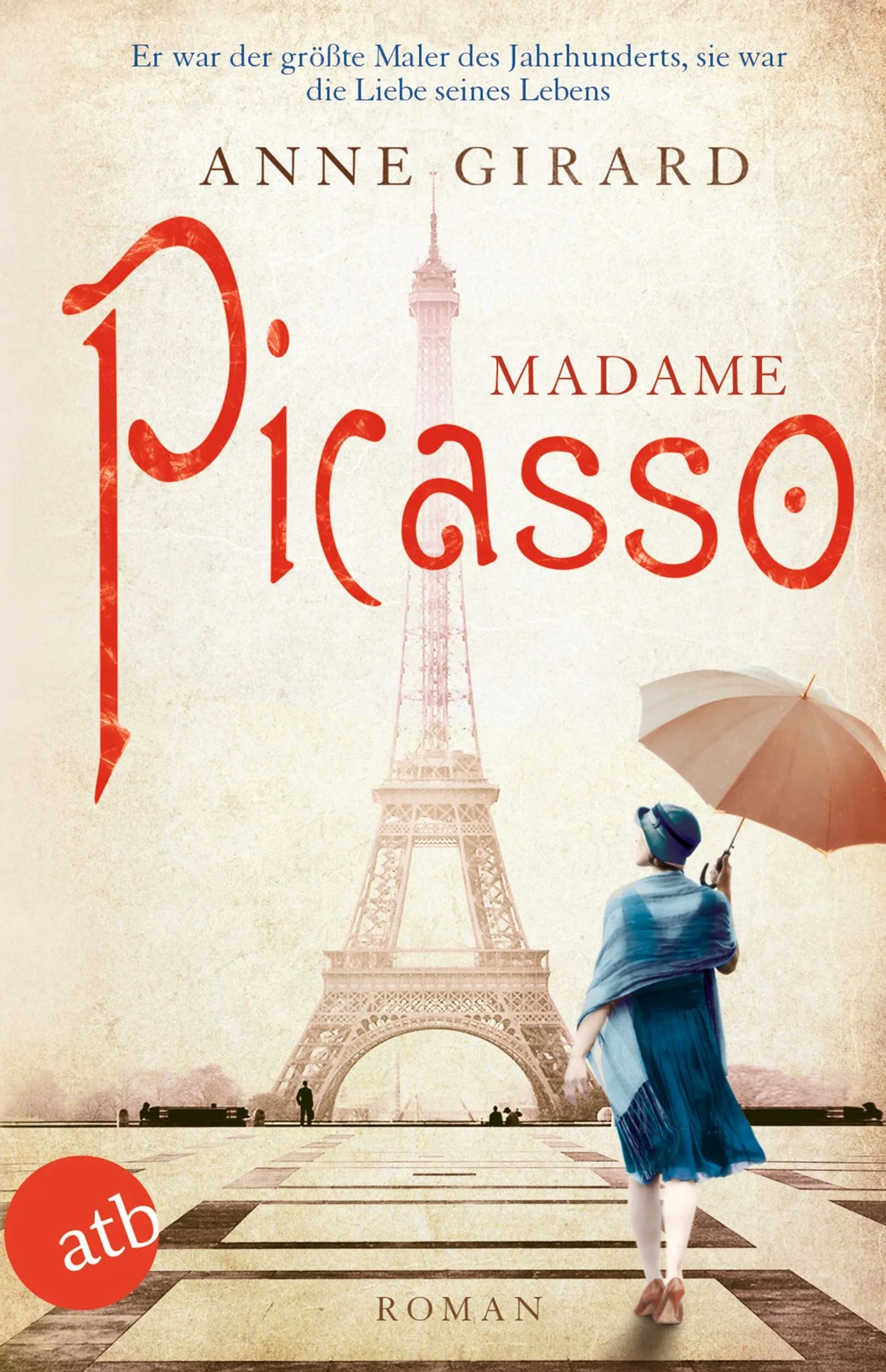Buchcover von 'Madame Picasso' - Gebundene Ausgabe von Anne Girard