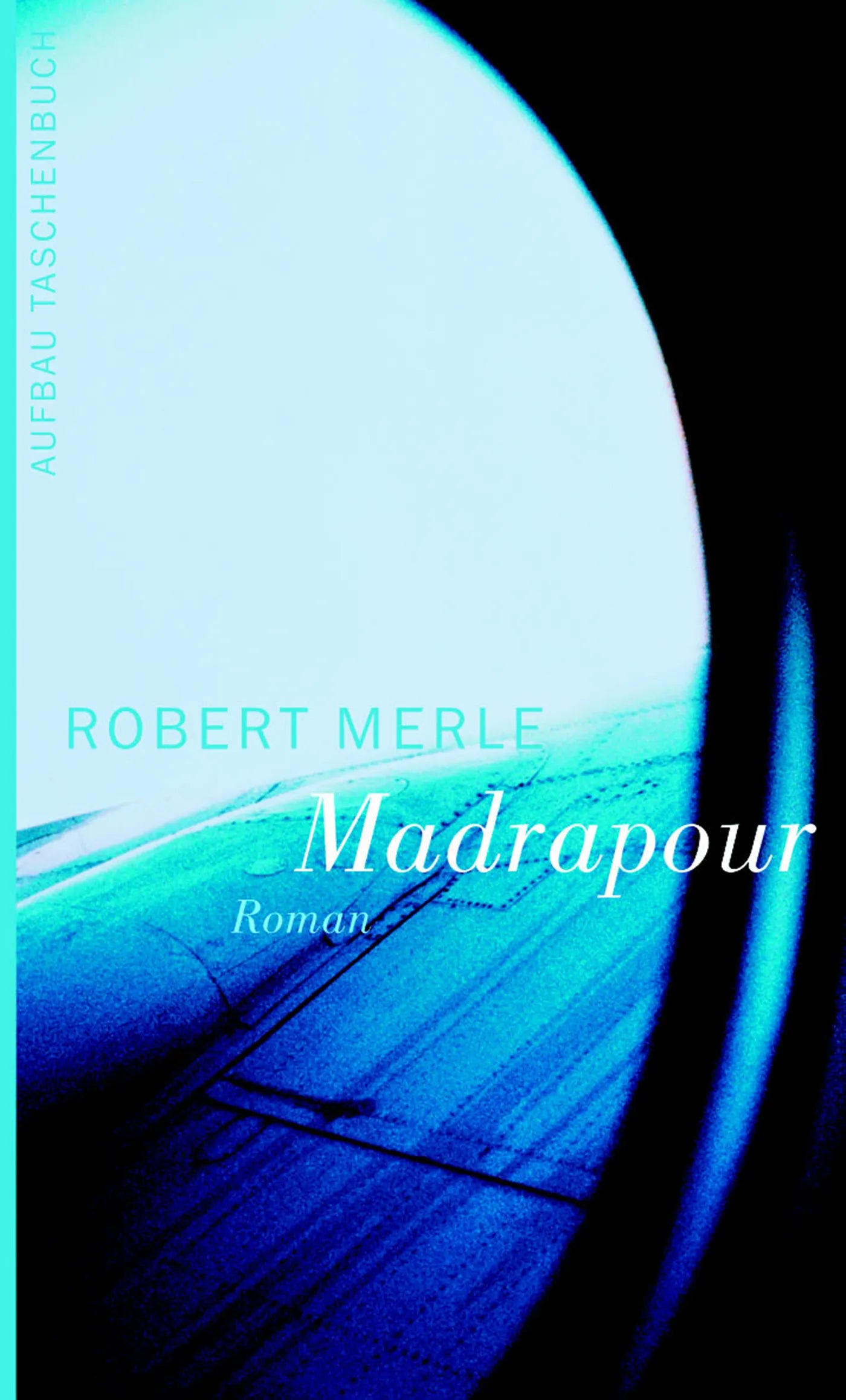 Buchcover von 'Madrapour' - Taschenbuch von Robert Merle