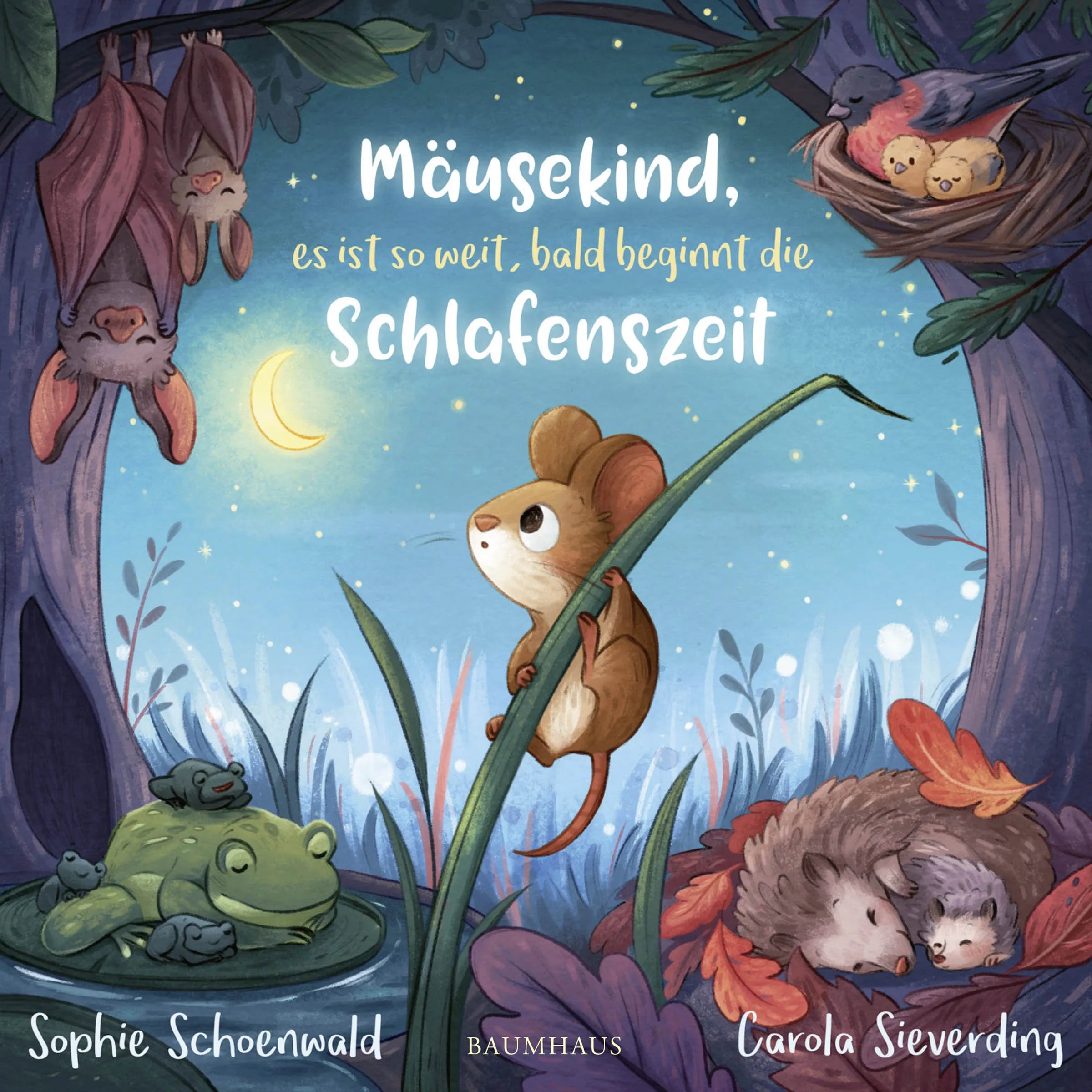Buchcover von 'Mäusekind, es ist so weit, bald beginnt die Schlafenszeit' - Gebundene Ausgabe von Sophie Schoenwald