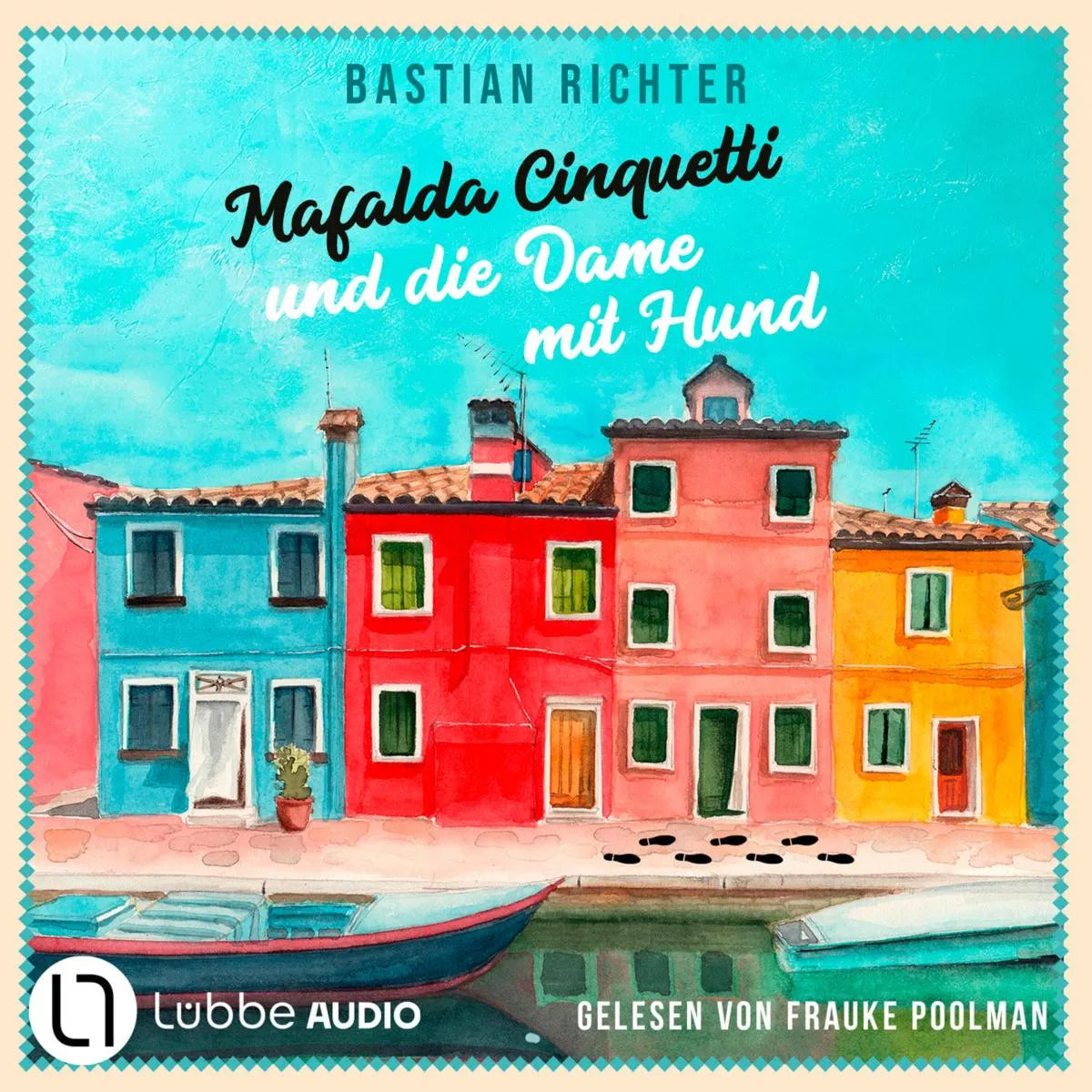Cover: Mafalda Cinquetti und die Dame mit Hund (Hörbuch Download) von Bastian Richter