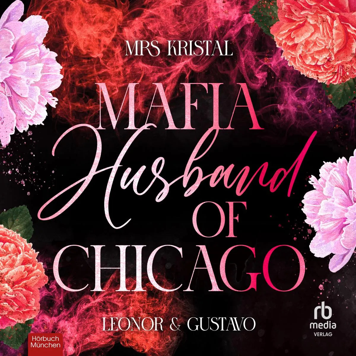 Cover: Mafia Husband of Chicago (Hörbuch Download) von Mrs Kristal