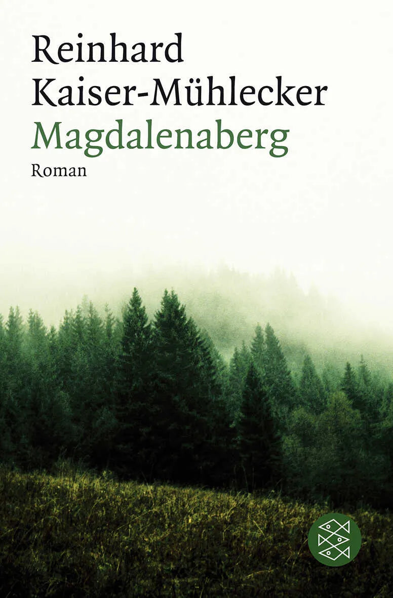 Buchcover von 'Magdalenaberg' - Taschenbuch von Reinhard Kaiser-Mühlecker