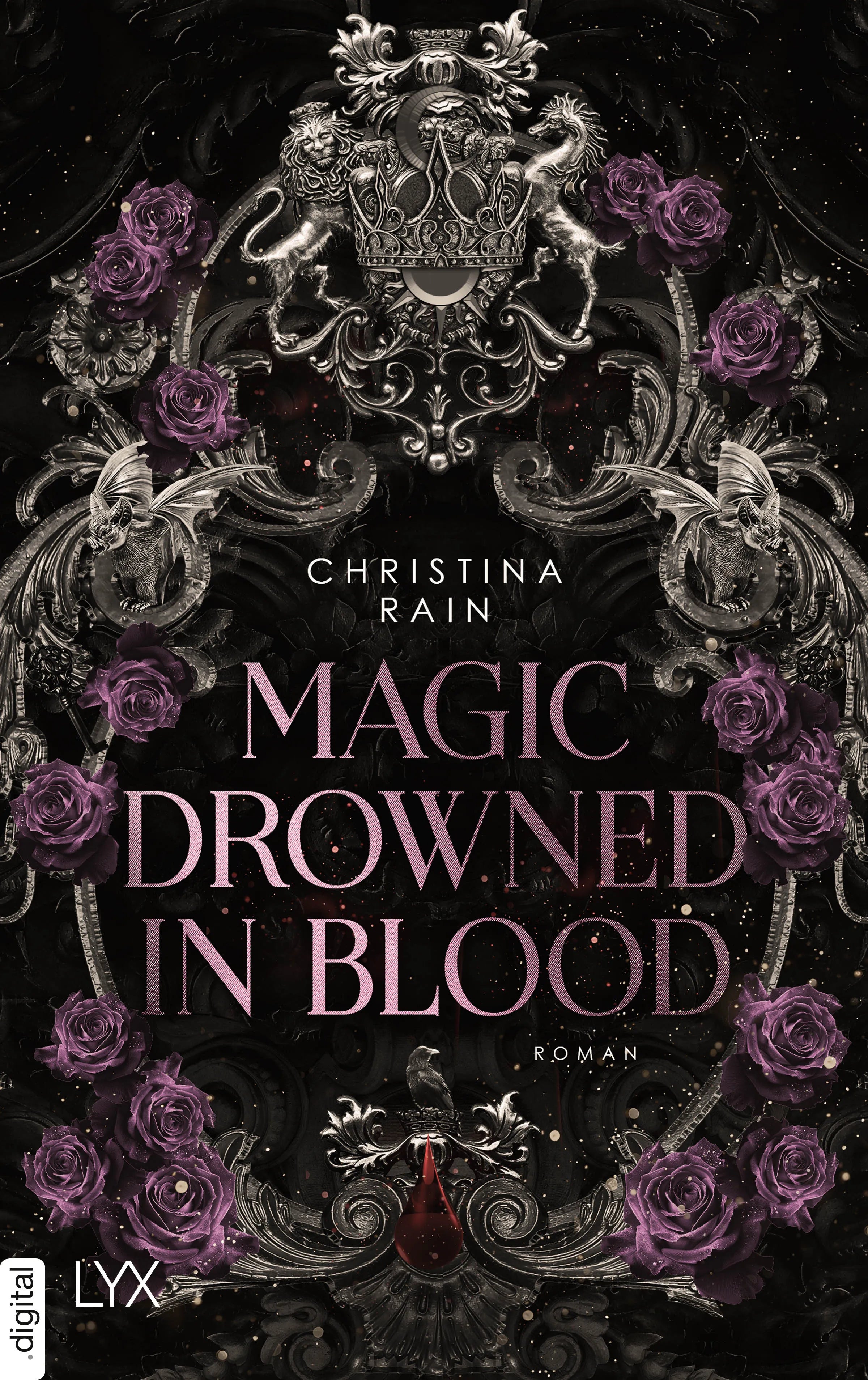 Cover: Magic Drowned in Blood (E-Book) von Christina Rain