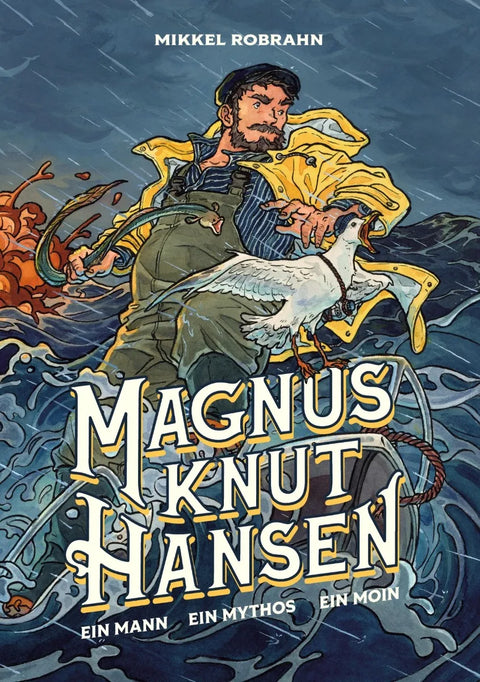 Magnus Knut Hansen - Ein Mann. Ein Mythos. Ein Moin.