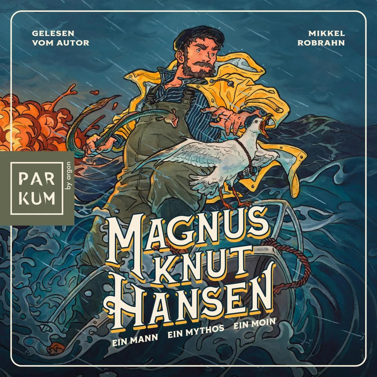 Cover: Magnus Knut Hansen - Ein Mann. Ein Mythos. Ein Moin. (Hörbuch Download) von Mikkel Robrahn
