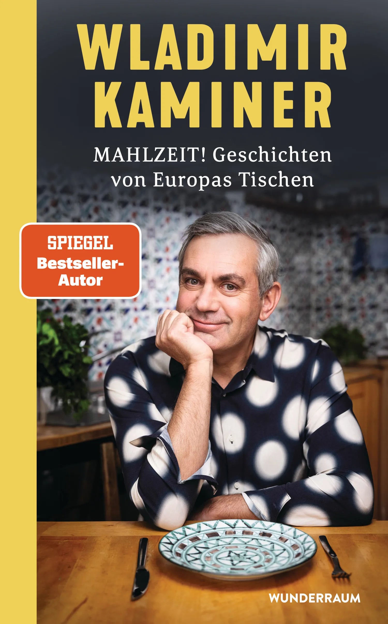 Cover: Mahlzeit! Geschichten von Europas Tischen (E-Book) von Wladimir Kaminer