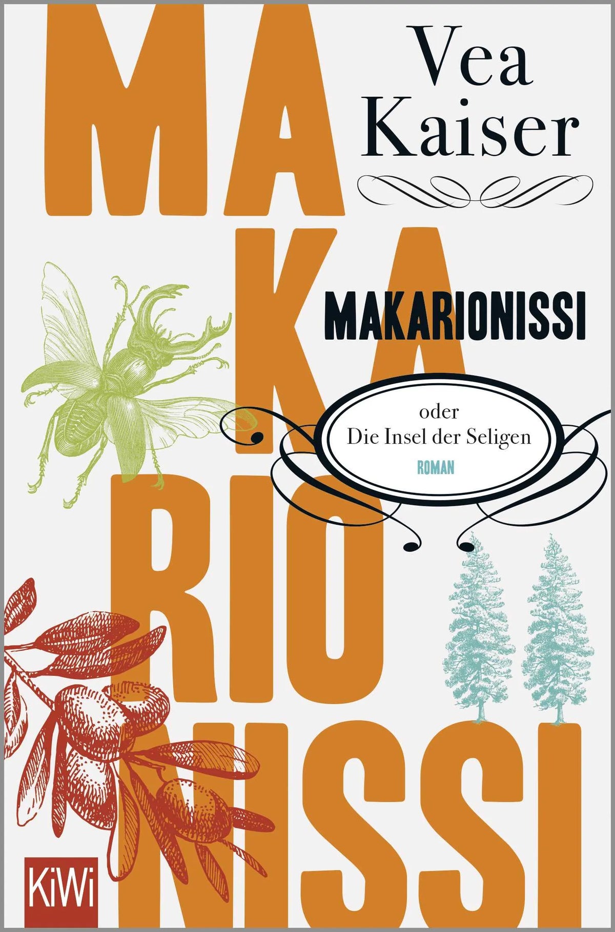 Buchcover von 'Makarionissi oder Die Insel der Seligen' - Taschenbuch von Vea Kaiser