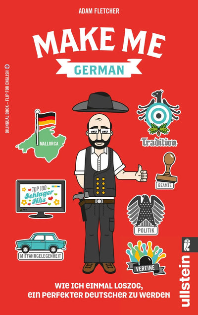 Make me German! Zweisprachiges Wendebuch Deutsch/ Englisch