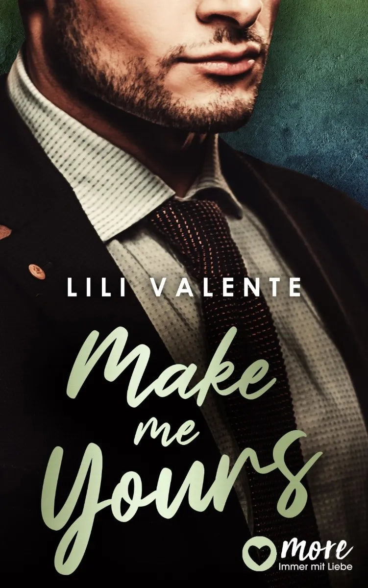 Cover: Make me Yours (E-Book) von Lili Valente