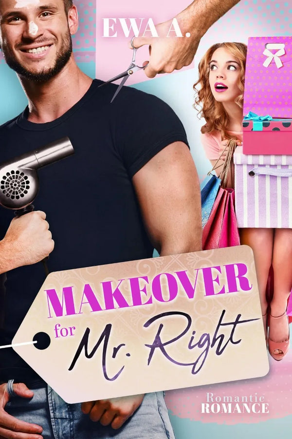 Makeover for Mr. Right