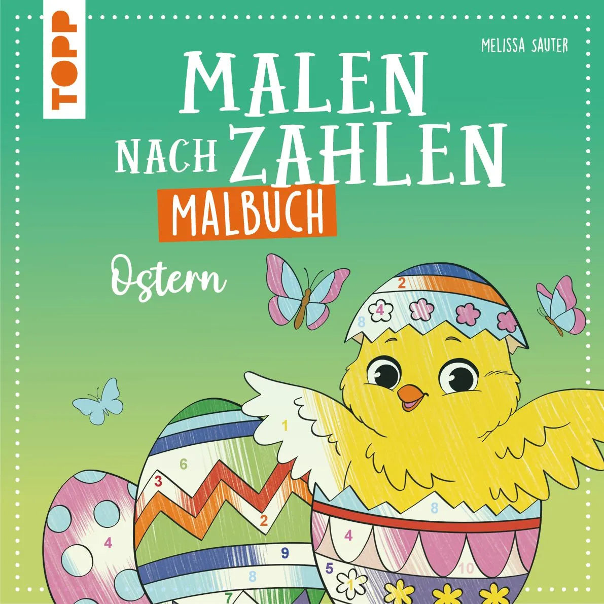 Cover: Malen nach Zahlen Malbuch Ostern (Taschenbuch) von Melissa Sauter