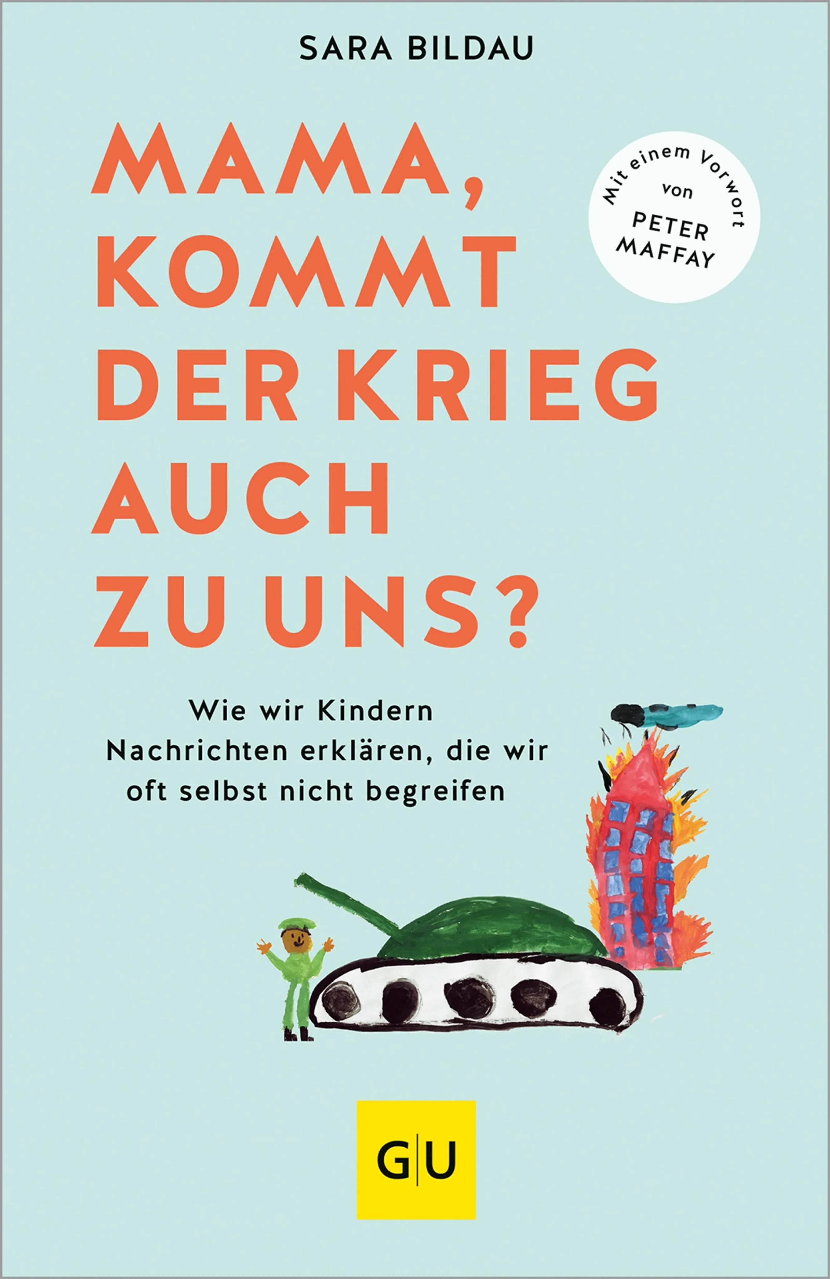 Cover: Mama, kommt der Krieg auch zu uns? - Vorwort von Peter Maffay (E-Book) von Sara Bildau