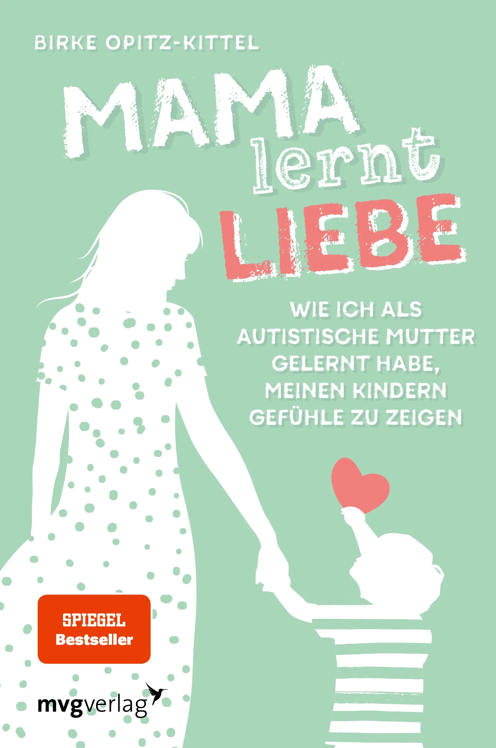 Buchcover von 'Mama lernt Liebe' - Taschenbuch von Birke Opitz-Kittel