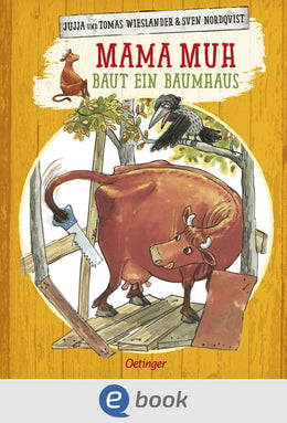 Cover: Mama Muh baut ein Baumhaus (E-Book) von Jujja Wieslander