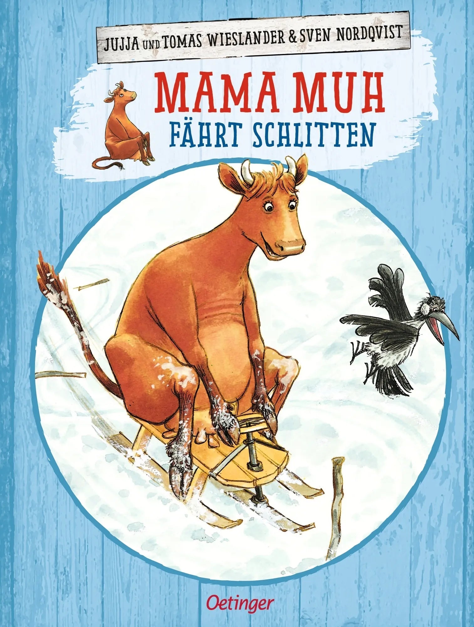 Buchcover von 'Mama Muh fährt Schlitten' - Gebundene Ausgabe von Jujja Wieslander