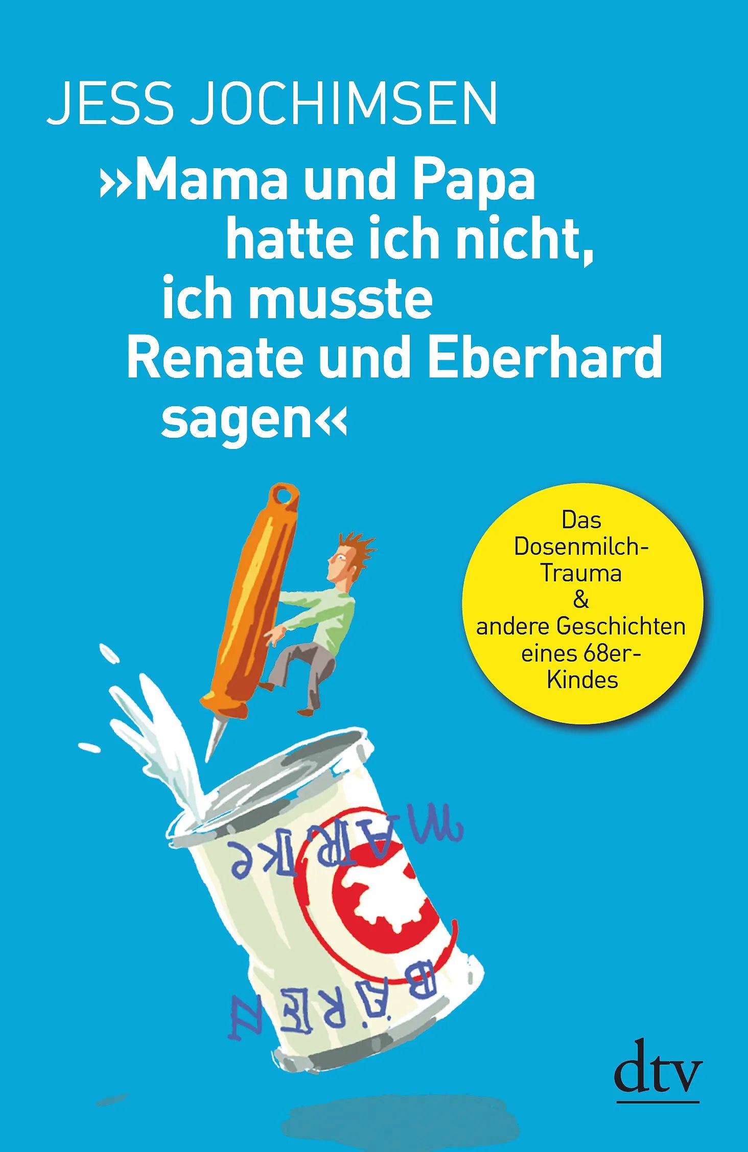 Buchcover von '»Mama und Papa hatte ich nicht, ich musste Renate und Eberhard sagen«' - Taschenbuch von Jess Jochimsen