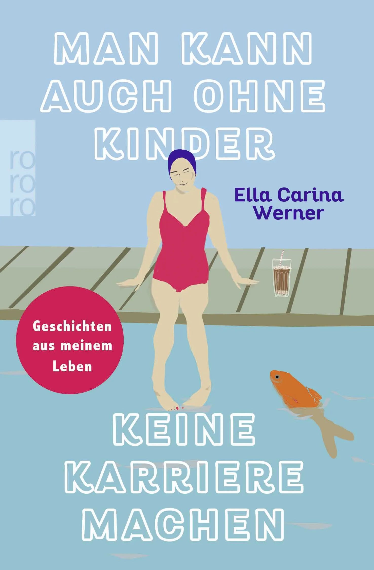 Buchcover von 'Man kann auch ohne Kinder keine Karriere machen' - Taschenbuch von Ella Carina Werner