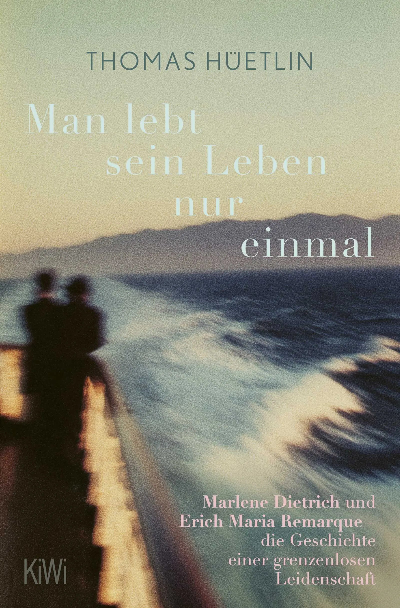 Buchcover von 'Man lebt sein Leben nur einmal' - Taschenbuch von Thomas Hüetlin