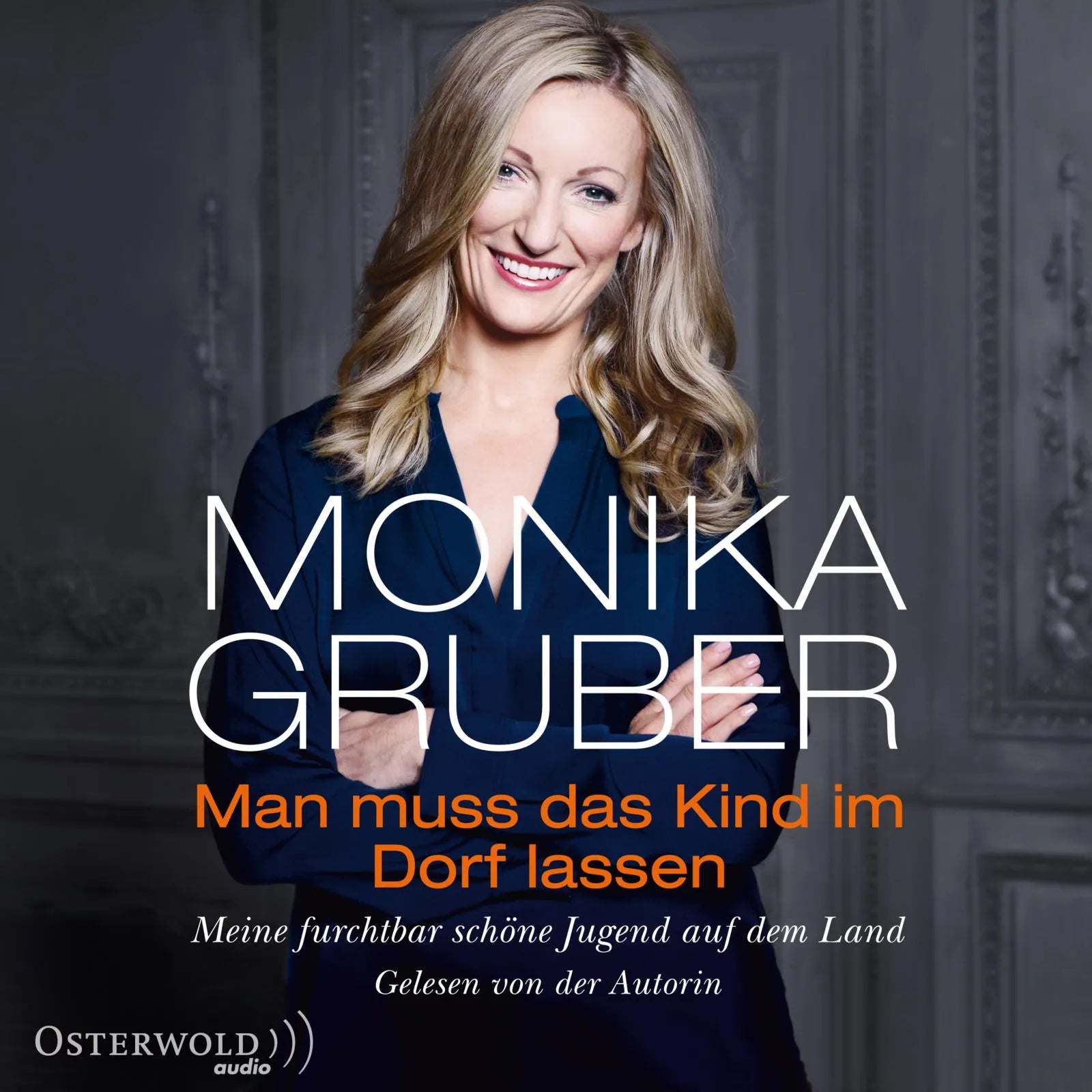 Buchcover von 'Man muss das Kind im Dorf lassen' - Hörbuch (CD) von Monika Gruber