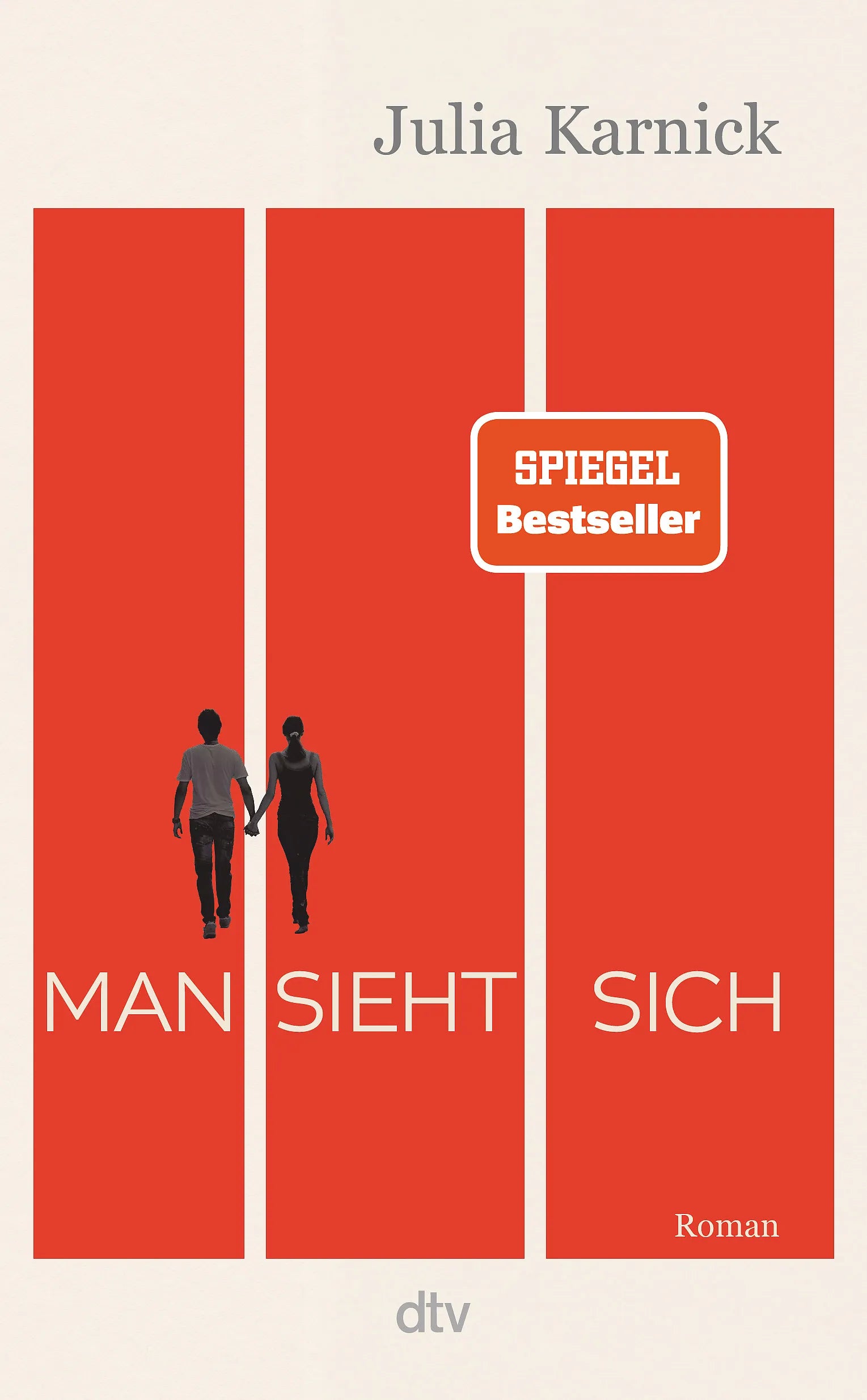 Buchcover von 'Man sieht sich' - Gebundene Ausgabe von Julia Karnick