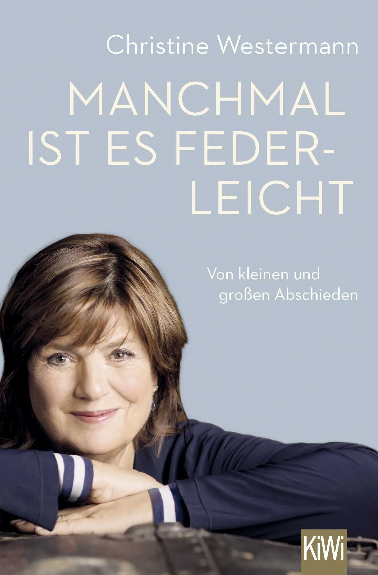 Buchcover von 'Manchmal ist es federleicht' - Taschenbuch von Christine Westermann