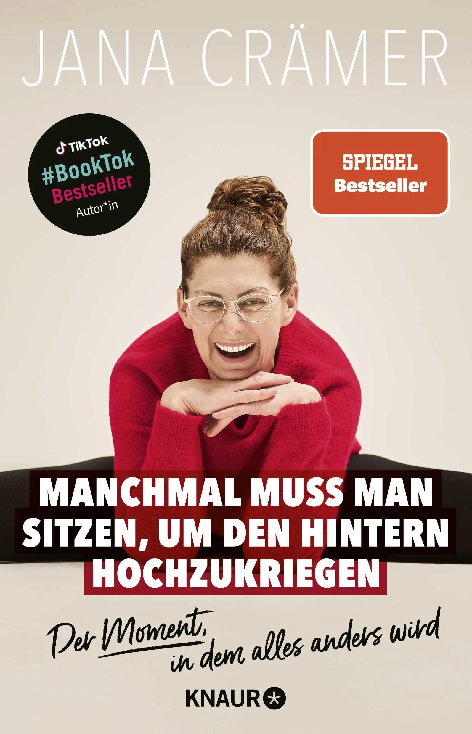 Cover: Manchmal muss man sitzen, um den Hintern hochzukriegen (Paperback) von Jana Crämer