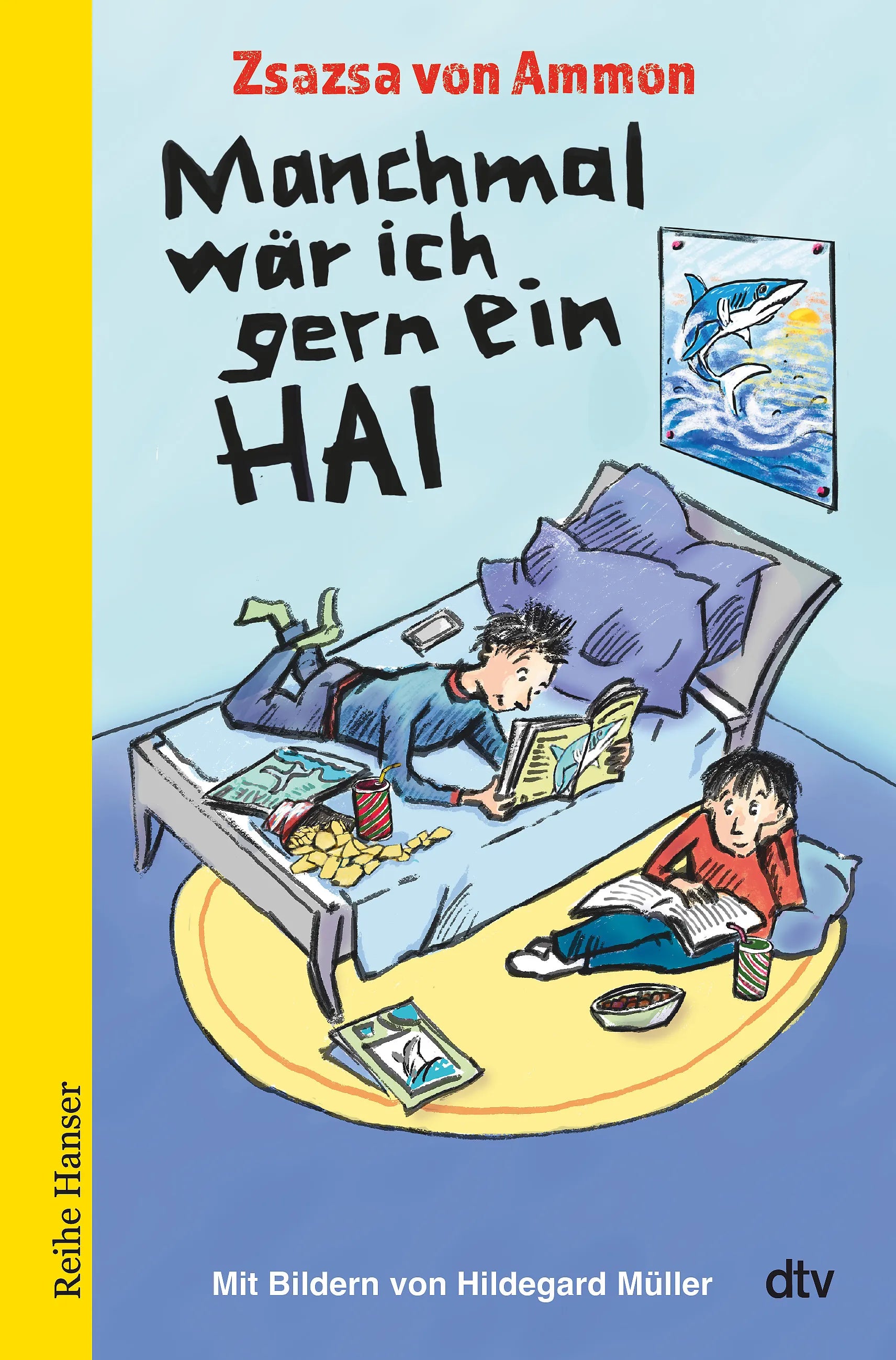 Buchcover von 'Manchmal wär ich gern ein Hai' - Gebundene Ausgabe von Zsazsa von Ammon