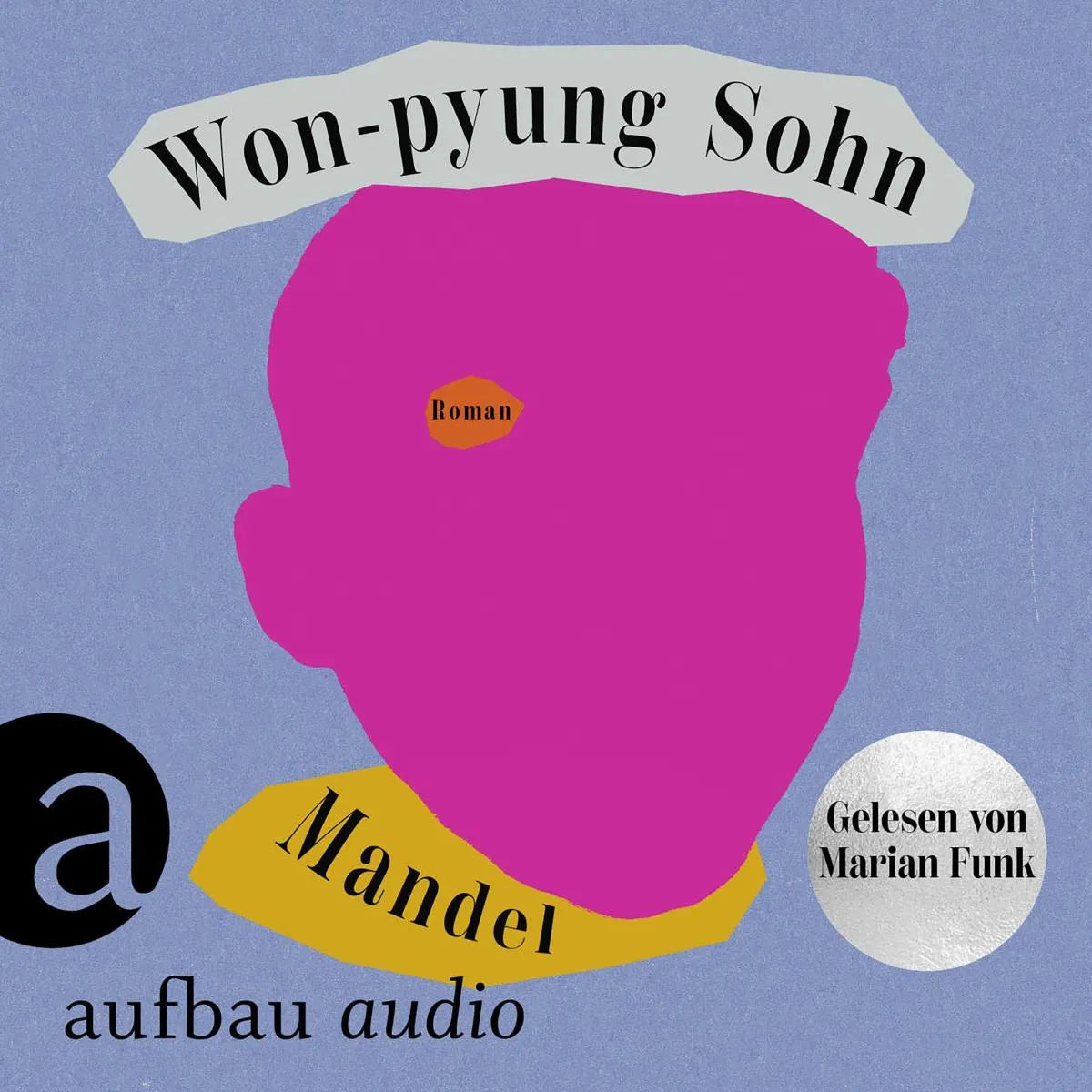 Cover: Mandel (Hörbuch Download) von Won-pyung Sohn