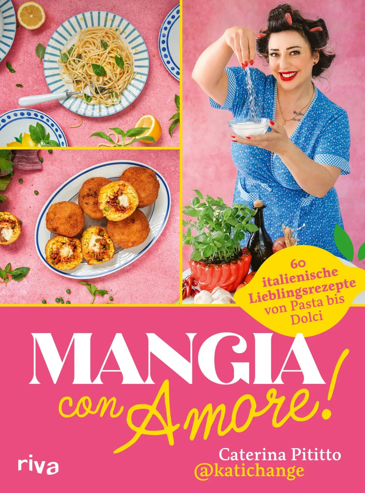 Cover: Mangia con Amore! (Hardcover) von Caterina Pititto