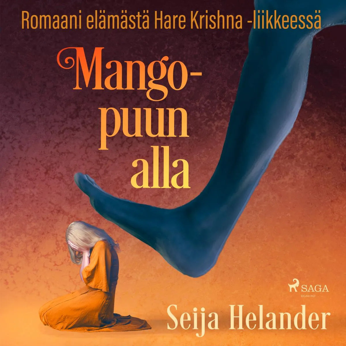 Cover: Mangopuun alla - romaani elämästä Hare Krishna -liikkeessä (Hörbuch Download) von Seija Helander