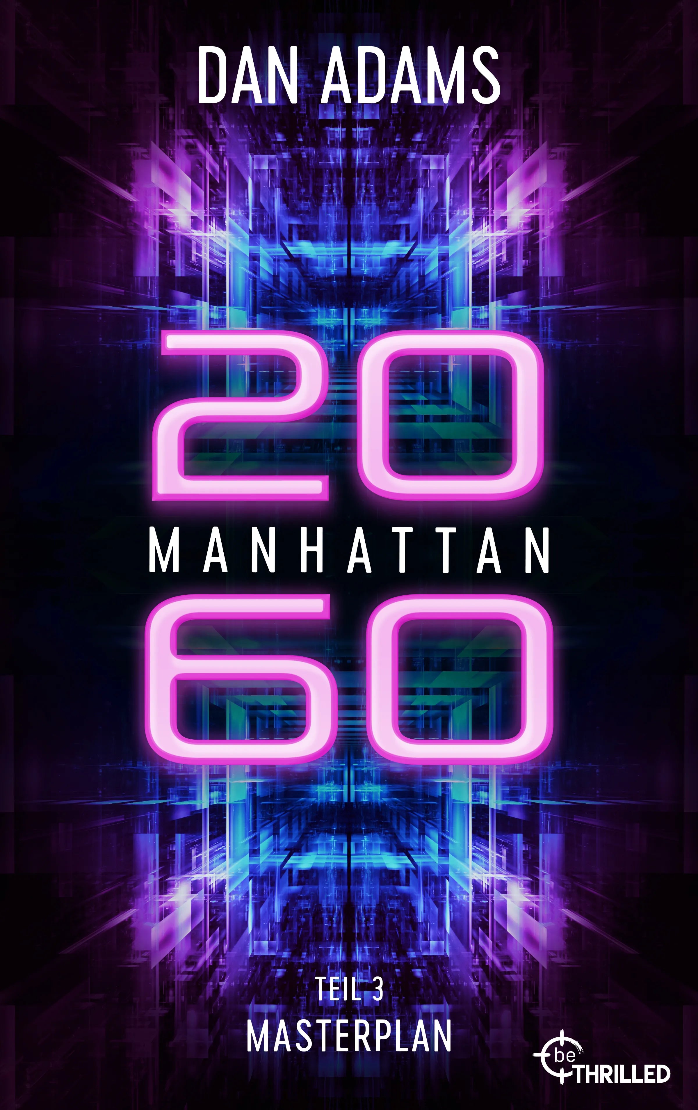 Cover: Manhattan 2060 - Masterplan (E-Book) von Dan Adams