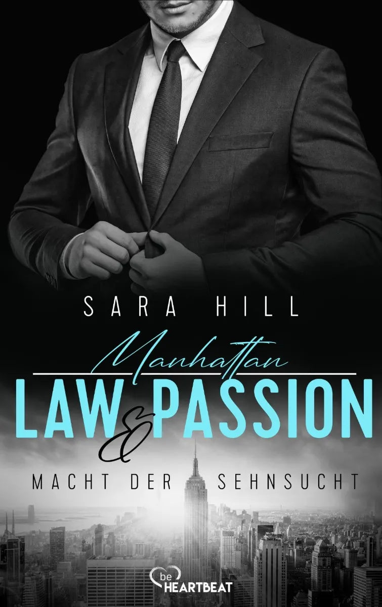 Cover: Manhattan Law & Passion - Macht der Sehnsucht (E-Book) von Sara Hill