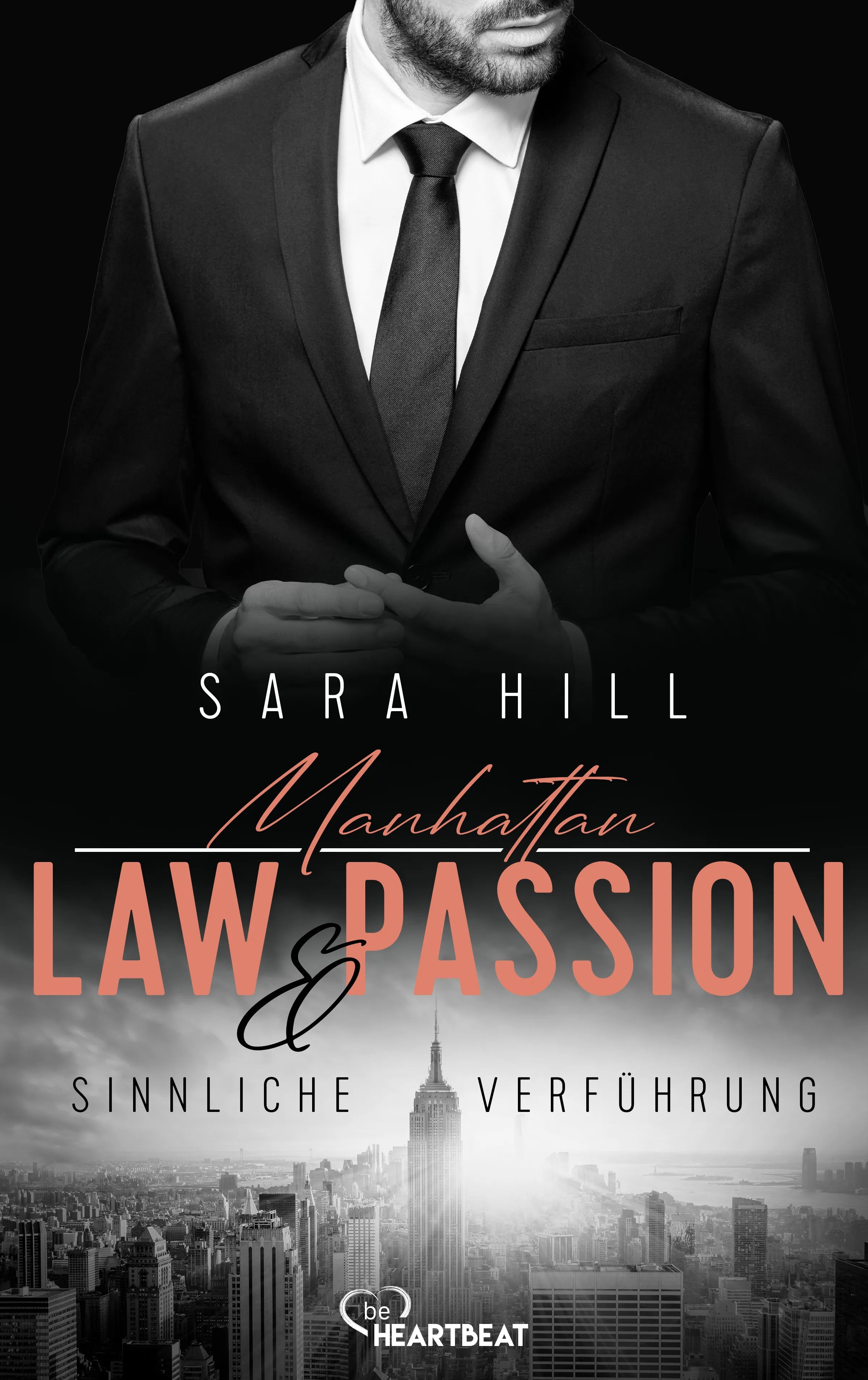 Cover: Manhattan Law & Passion - Sinnliche Verführung (E-Book) von Sara Hill