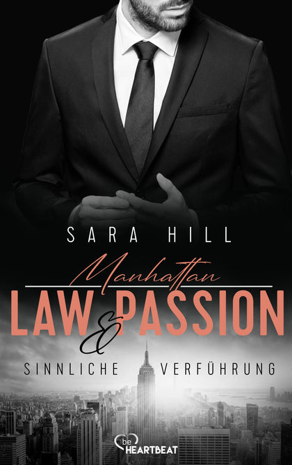 Cover: Manhattan Law &amp; Passion - Sinnliche Verführung (E-Book) von Sara Hill