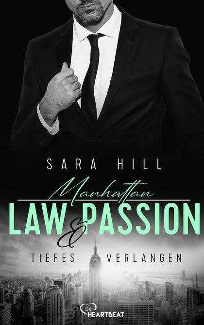 Cover: Manhattan Law &amp; Passion - Tiefes Verlangen (E-Book) von Sara Hill