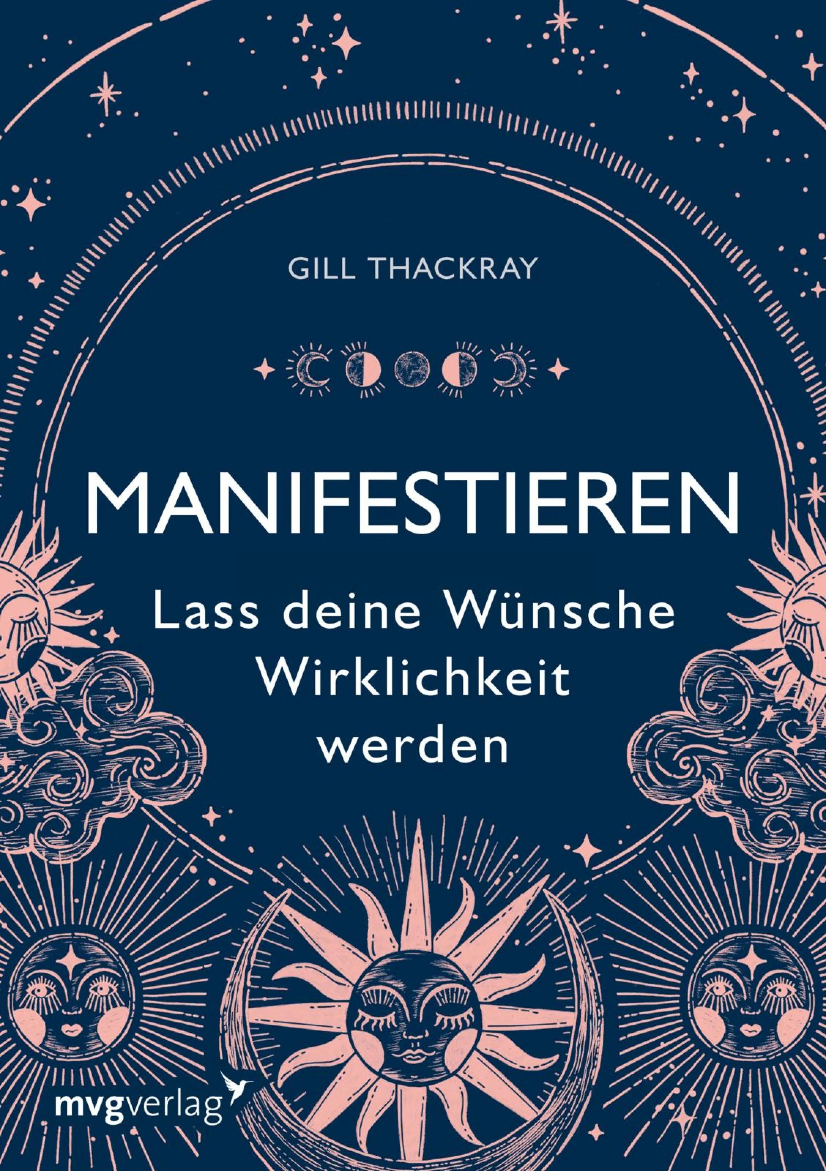 Cover: Manifestieren – Lass deine Wünsche Wirklichkeit werden (E-Book) von Gill Thackray
