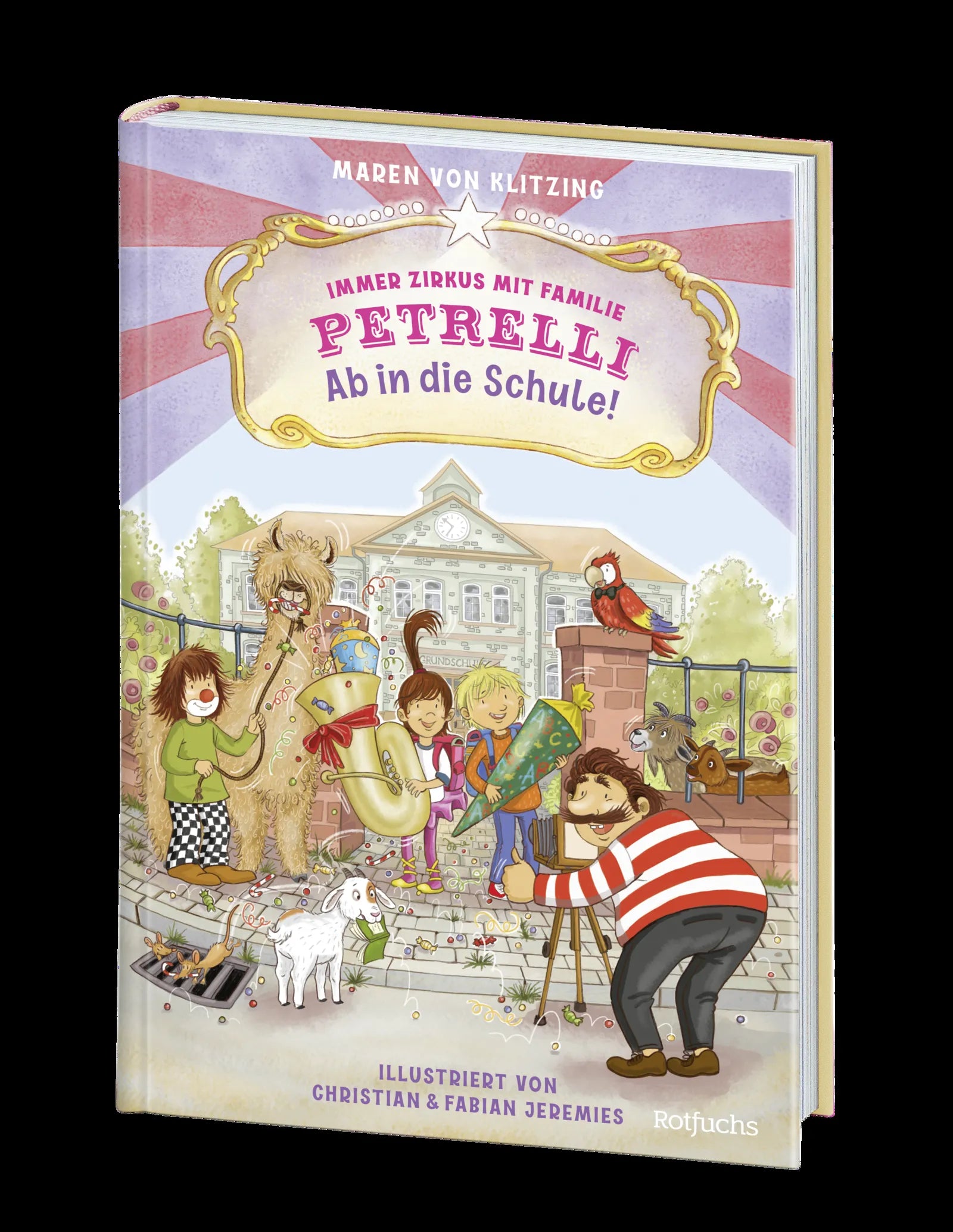 Produktansicht: Immer Zirkus mit Familie Petrelli: Ab in die Schule! (Gebundene Ausgabe)