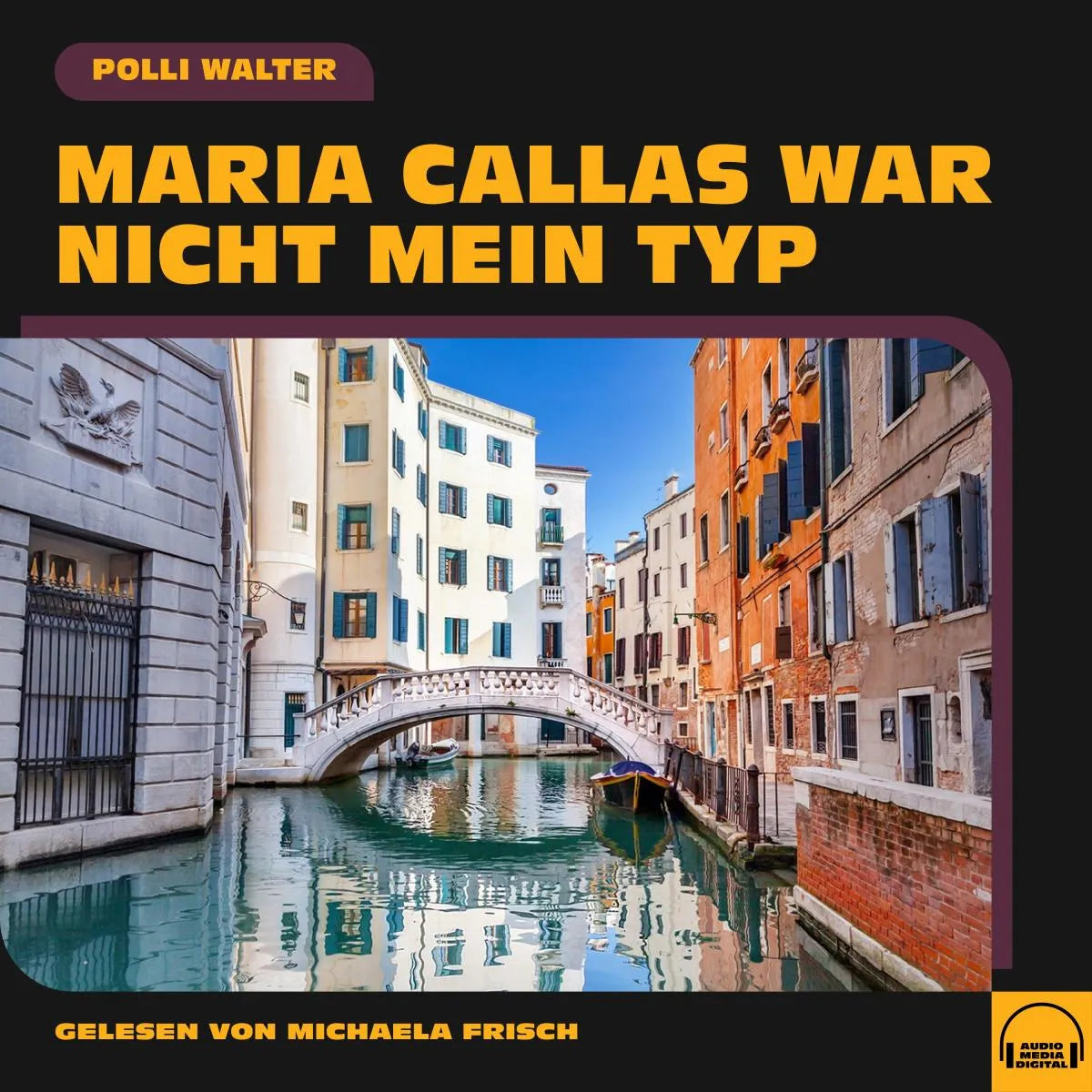 Cover: Maria Callas war nicht mein Typ (Hörbuch Download) von Polli Walter