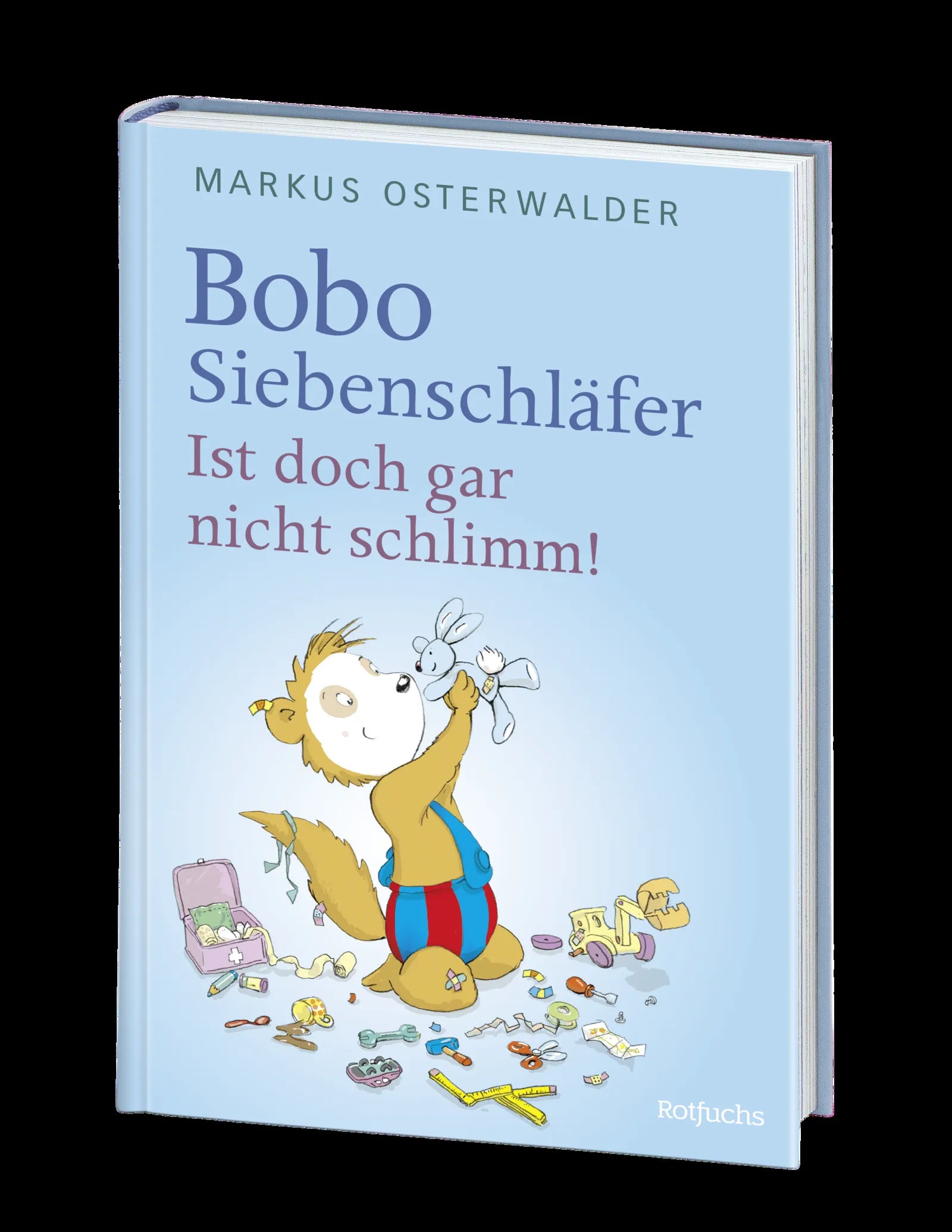 Produktansicht: Bobo Siebenschläfer: Ist doch gar nicht schlimm! (Gebundene Ausgabe)