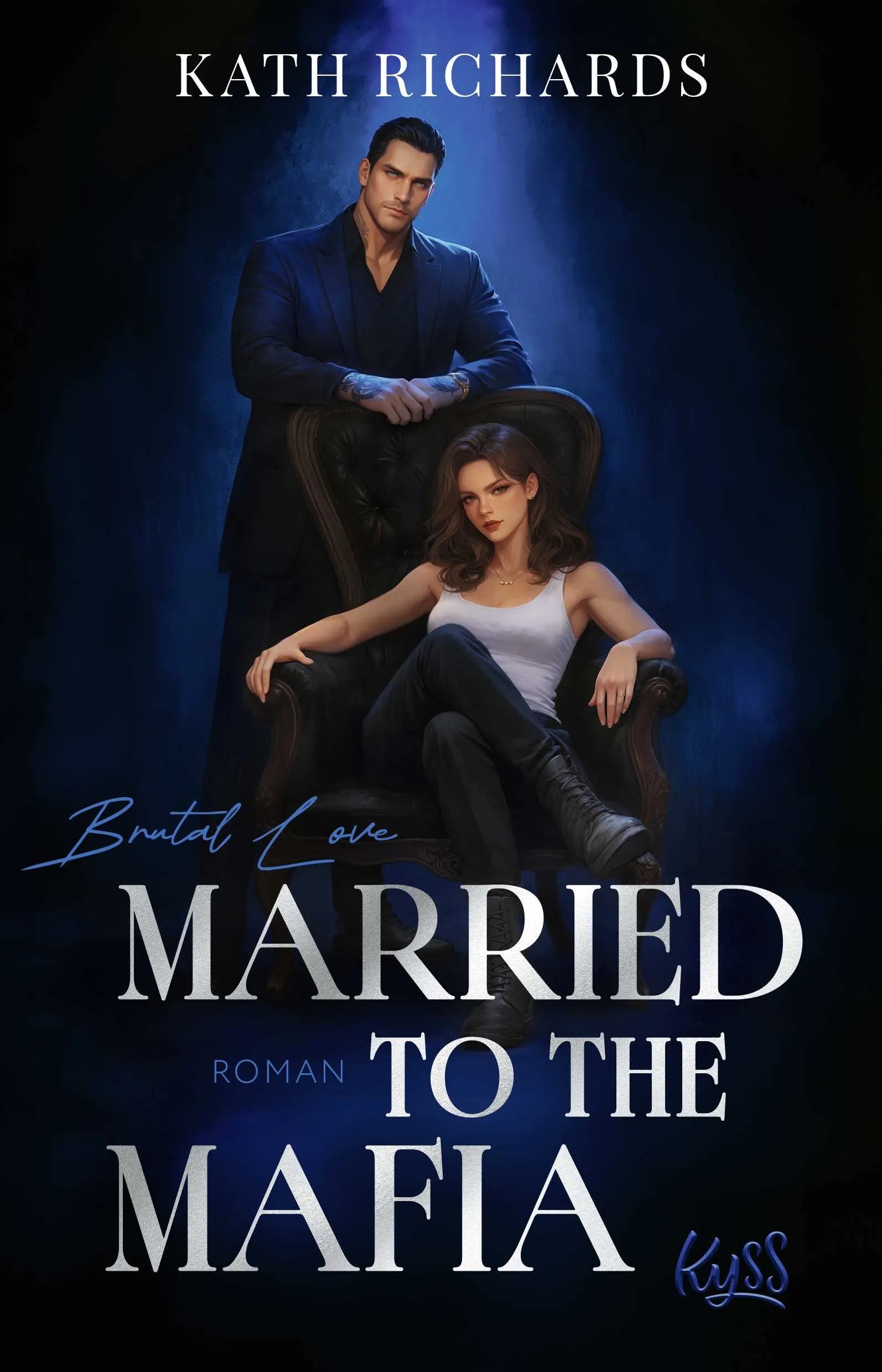 Cover: Married to the Mafia − Brutal Love (Paperback) von Kath Richards