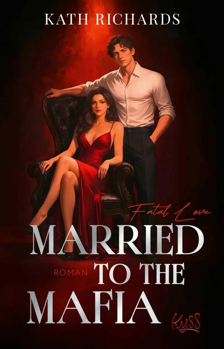 Cover: Married to the Mafia - Fatal Love (E-Book) von Kath Richards